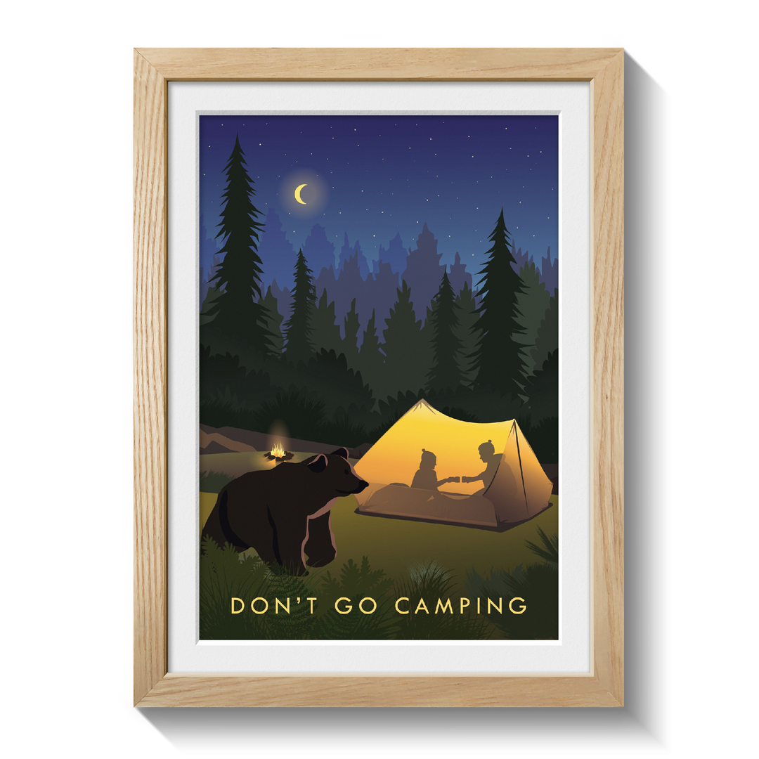 Don't Go Camping Travel Poster