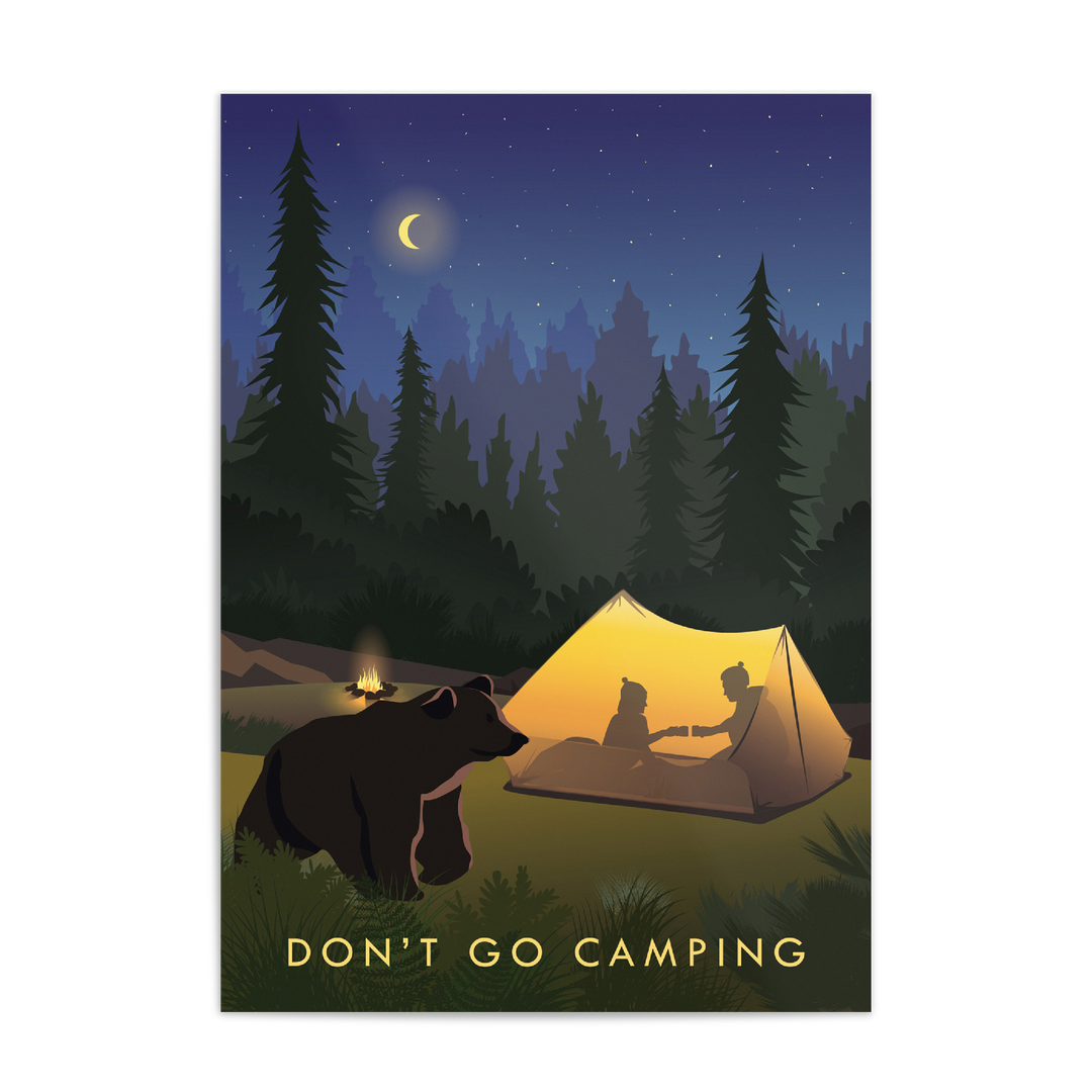 Don't Go Camping Travel Poster