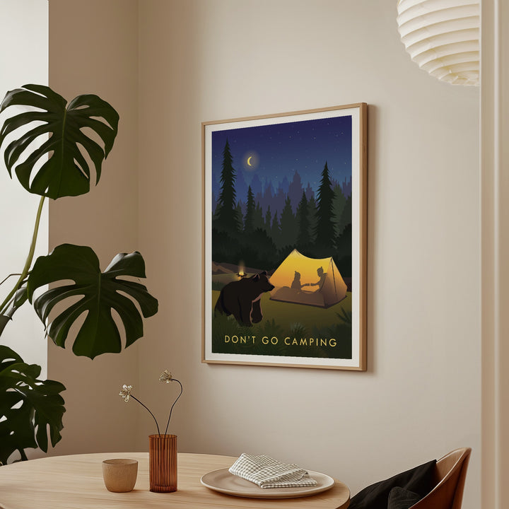 Don't Go Camping Travel Poster