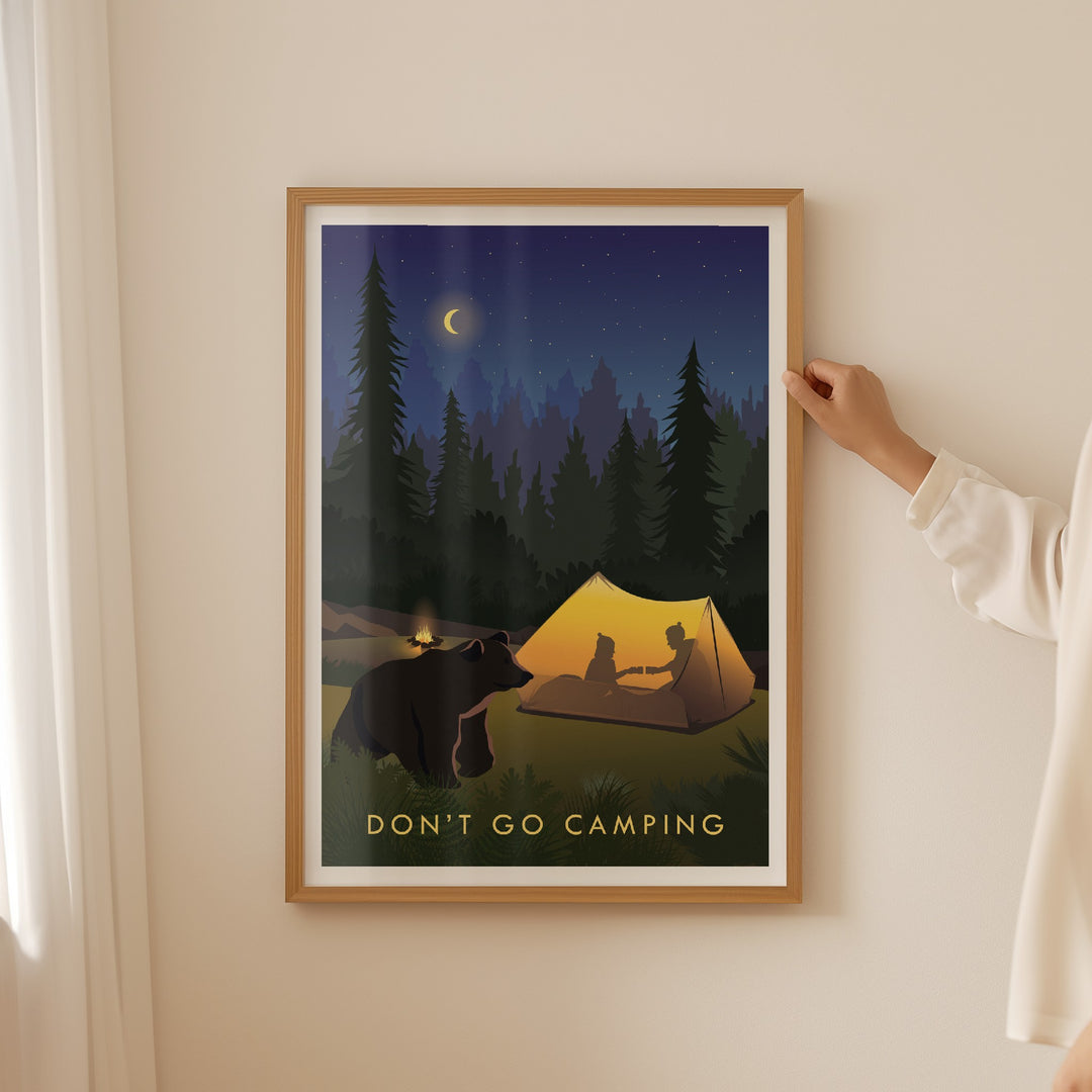 Don't Go Camping Travel Poster