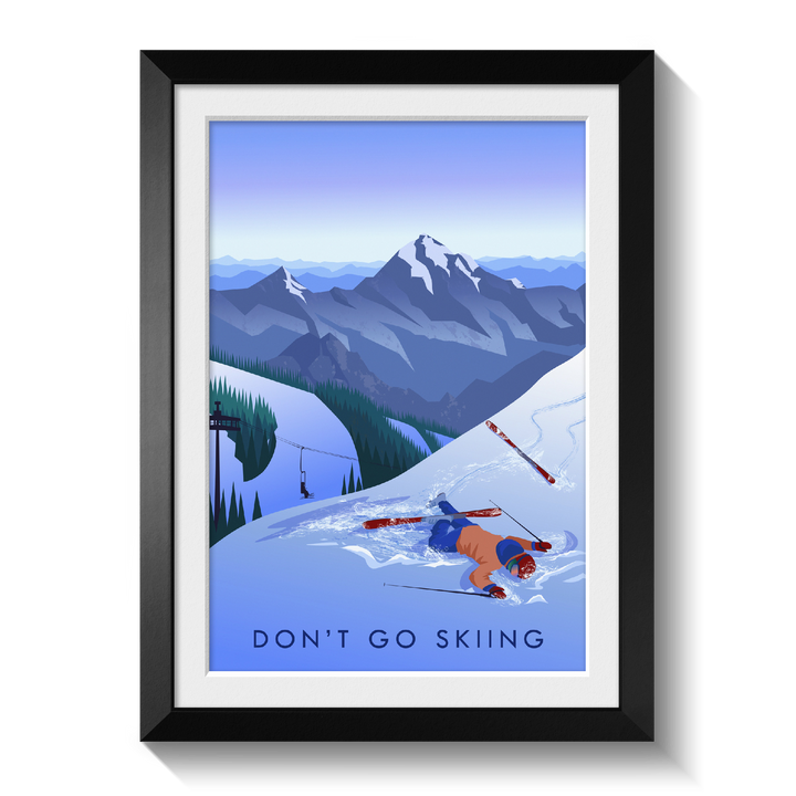 Don't Go Skiing Travel Poster